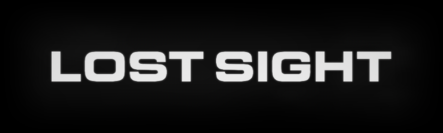LOST SIGHT